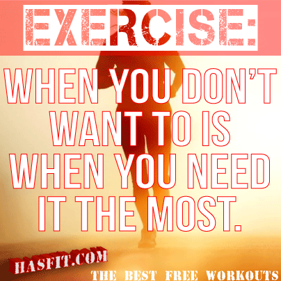 quotes exercise fitness workout motivation need want training gym don inspiration sayings weight hasfit christian shirts motivational health inspirational posters