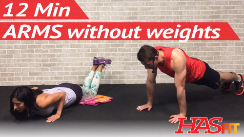 12 Min Arm Workout without Weights for Women & Men - HASfit - Free